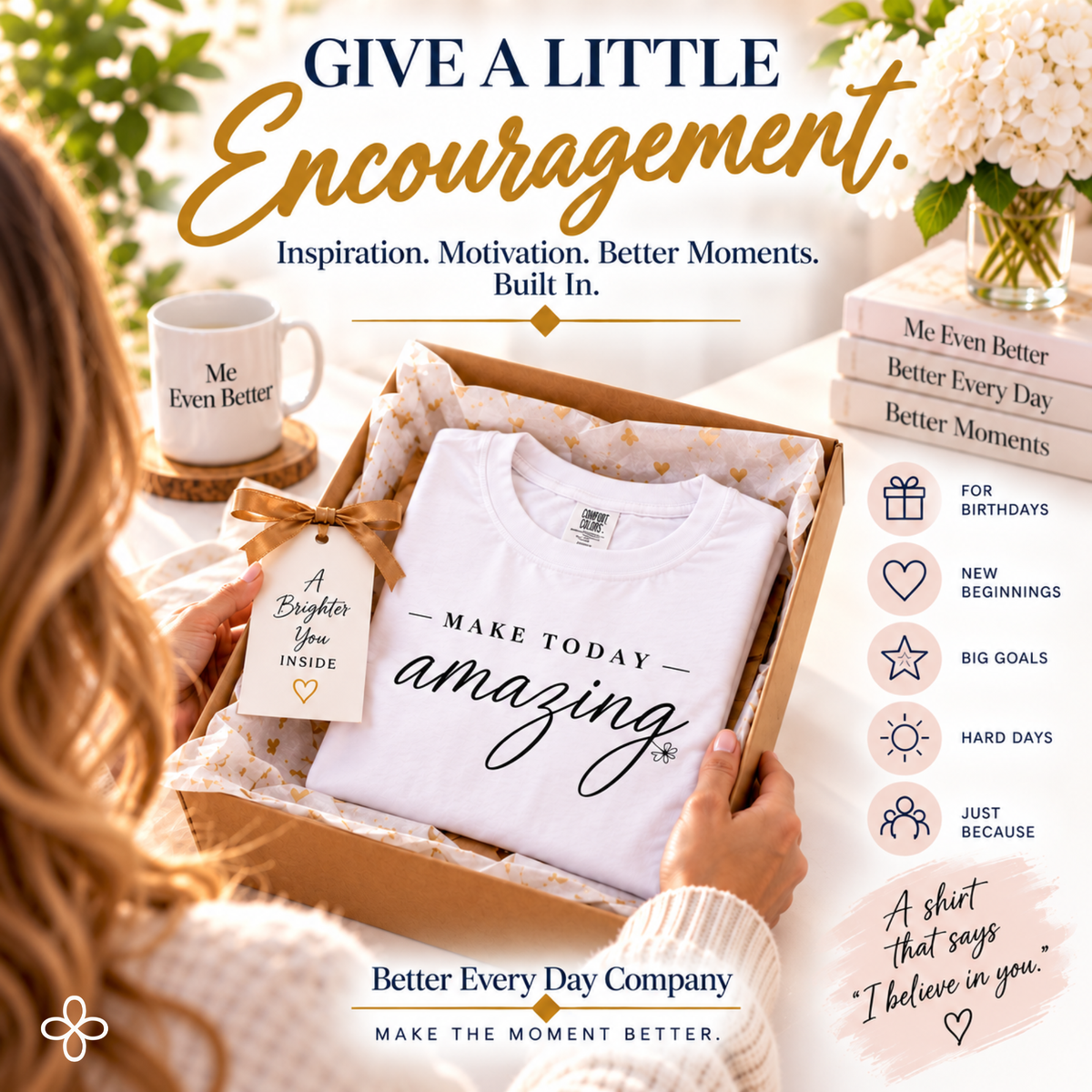 Give a little encouragement - Better Every Day Company