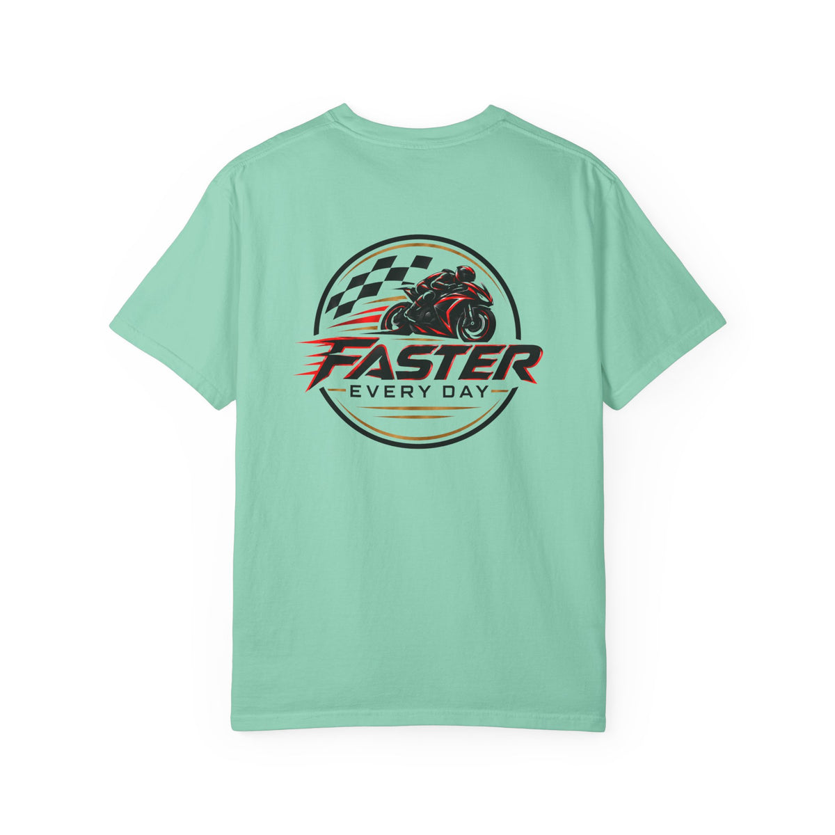 Faster Every Day Racing Badge Tee | Front Logo and Back Print | Motorcycle Shirt | Comfort Colors T-Shirt