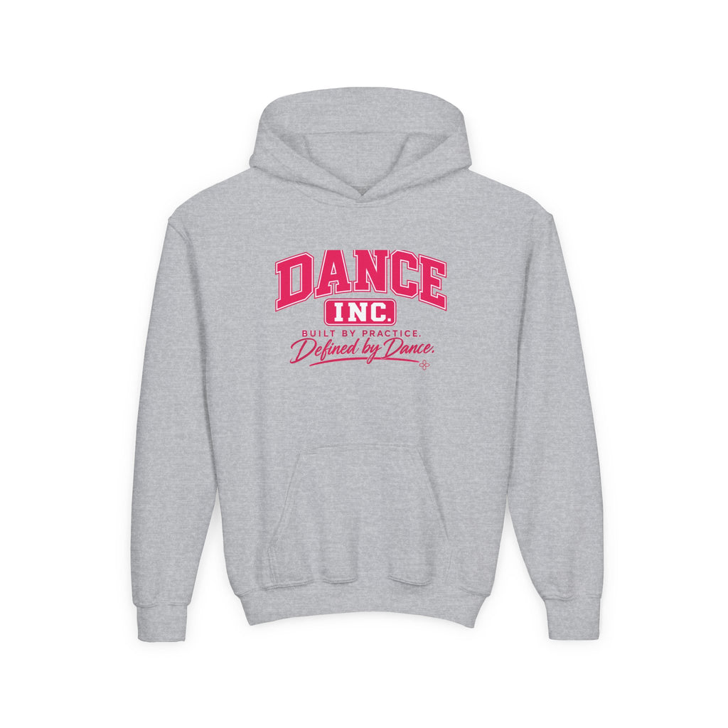 Dance Inc. Youth Hoodie | Built by Practice, Defined by Dance | Girls Dance Youth Hoodie