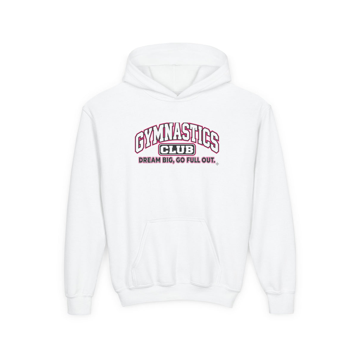 Gymnastics Club Youth Hoodie | Dream Big, Go Full Out | Girls Gymnastics Youth Hoodie