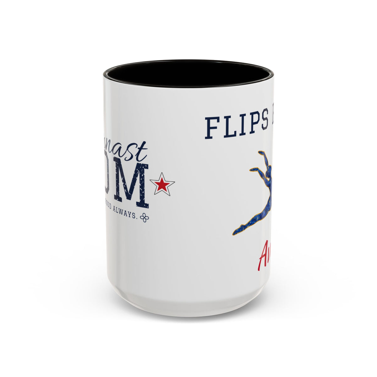 Personalized Gymnastics Mom Mug - Proud Today. Proud Always. | Custom Team Name & Gymnast Name | Gymnastics Dad, Grandma Gift | 15 oz