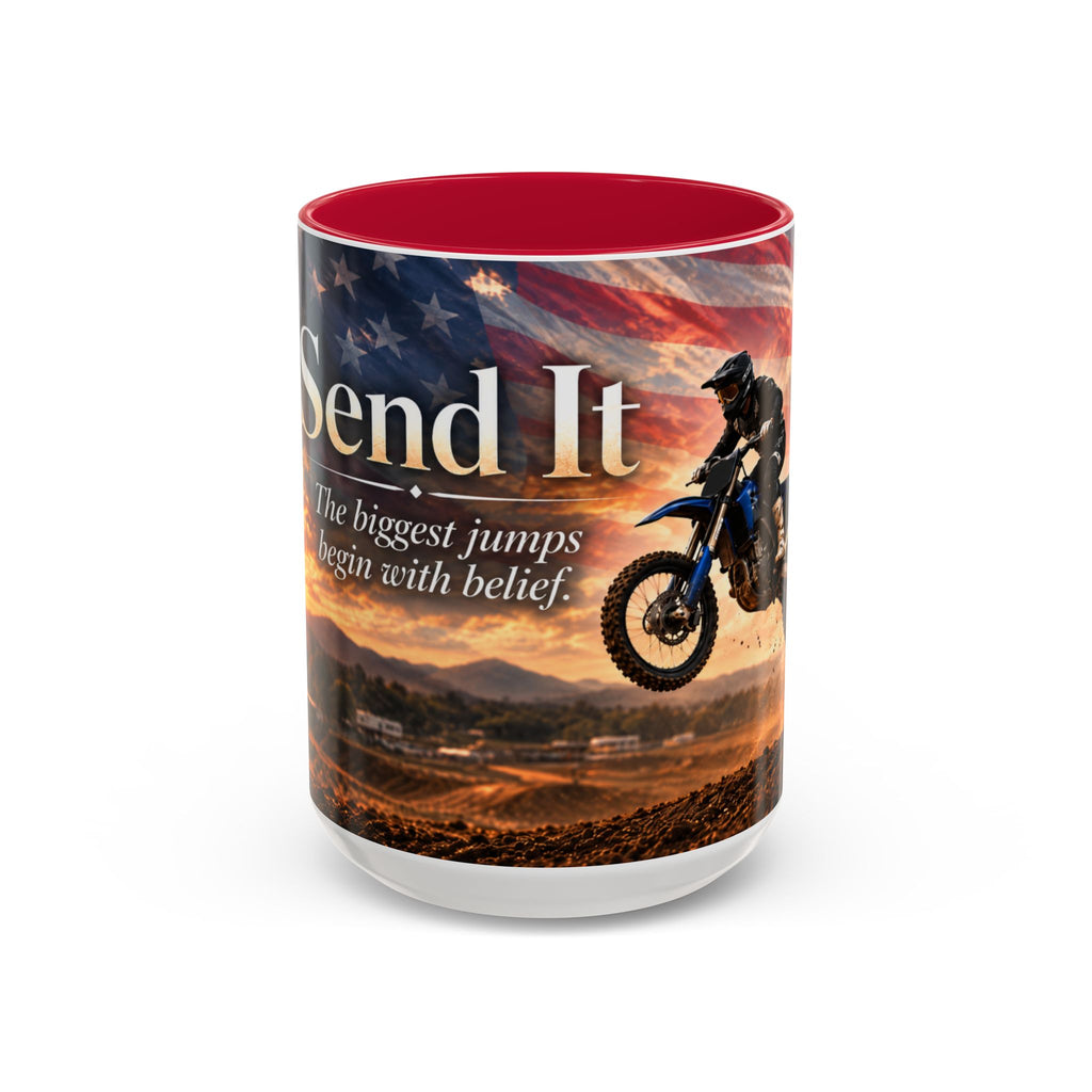 Send It - The Biggest Jumps Begin with Belief | 15 oz Motocross Dirt Bike Mug, Coffee Cup