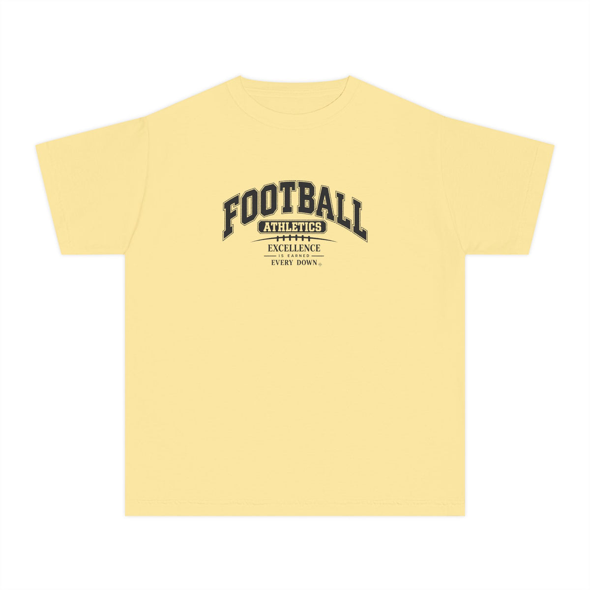 Football Athletics Youth T-Shirt | Excellence Is Earned Every Down | Kids Football Comfort Colors Youth Tee