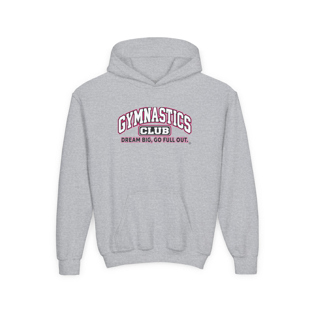 Gymnastics Club Youth Hoodie | Dream Big, Go Full Out | Girls Gymnastics Youth Hoodie