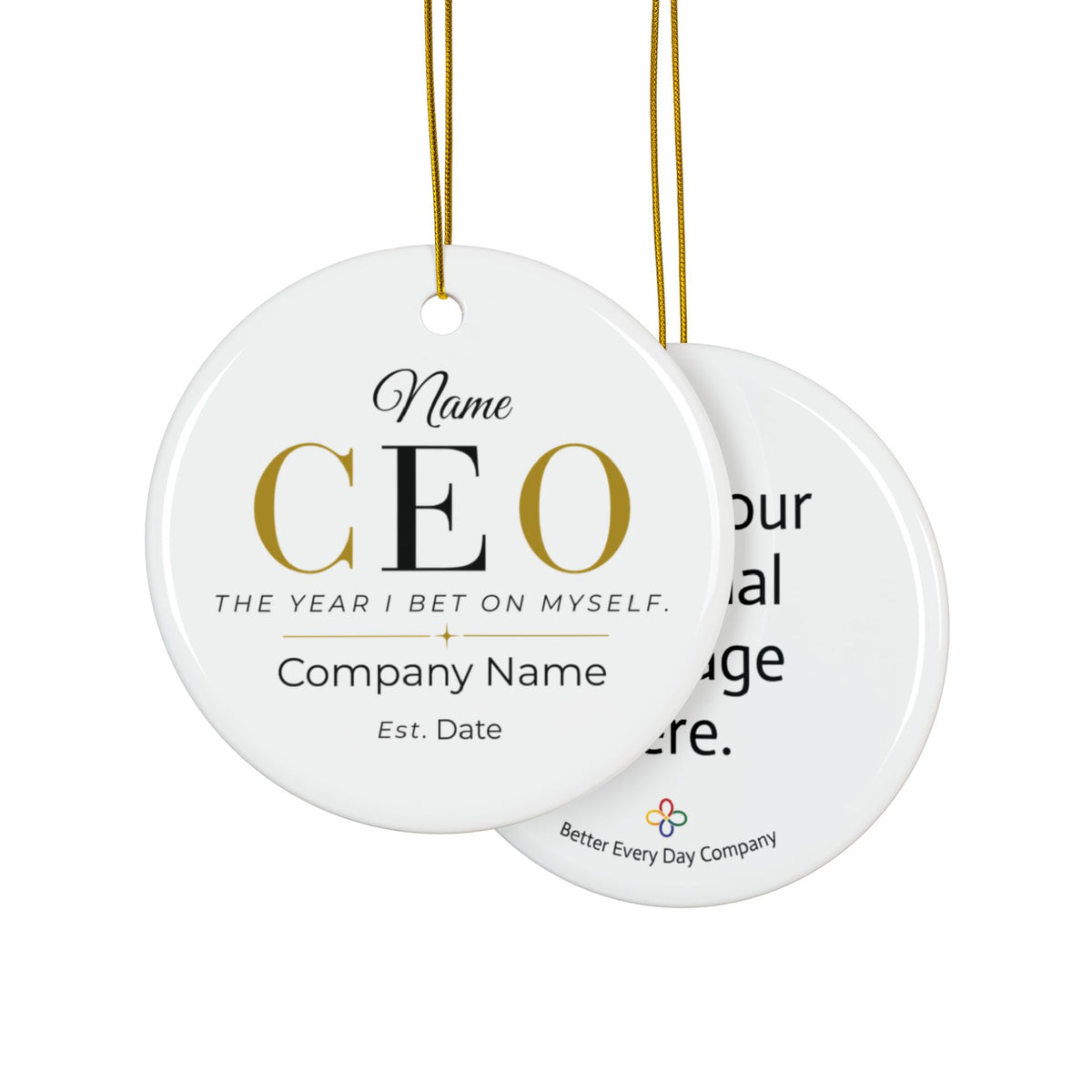 CEO Personalized Ceramic - "The Year I Bet On Myself" Double-Sided with Personal Message Holiday Decoration - Business Milestone Ornament