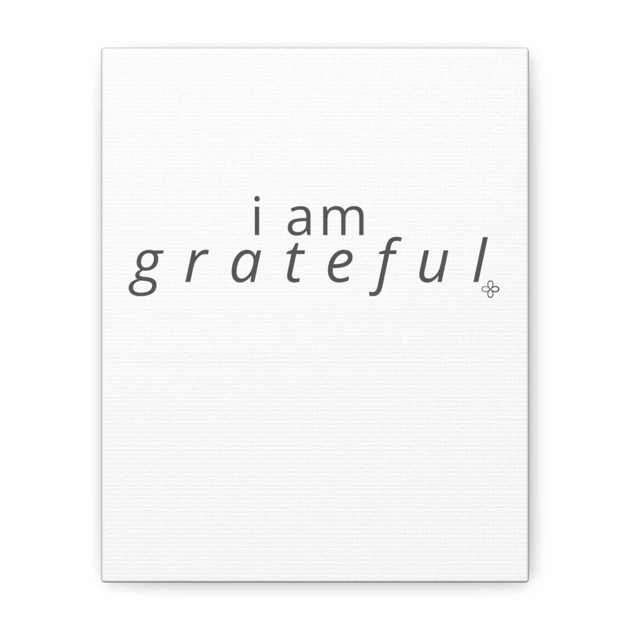 Matte Canvas Wall Art "I Am Grateful" — Minimalist Inspirational Quote