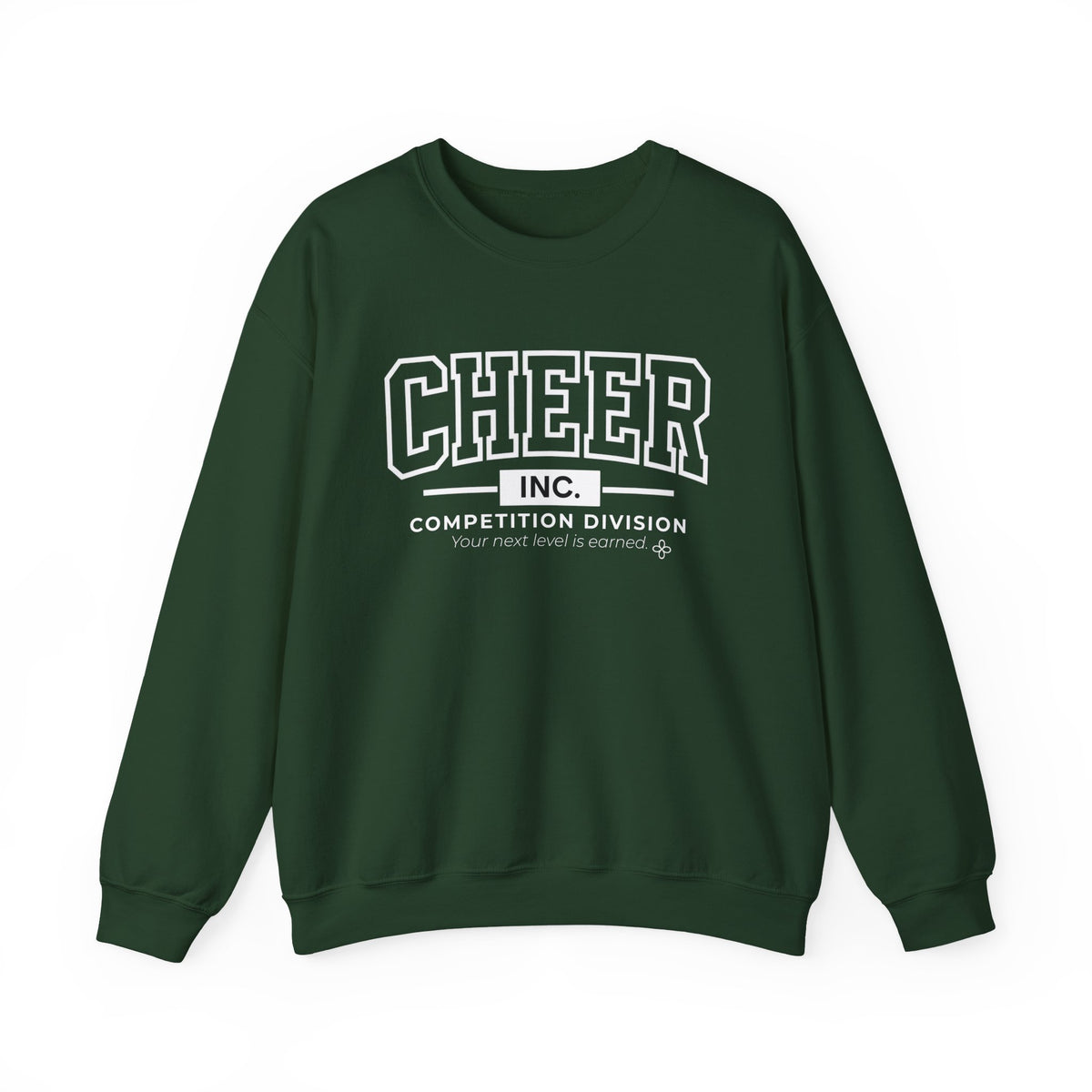 Cheer Inc. Competition Division Sweatshirt | Your Next Level Is Earned | Cheer Gildan Crewneck