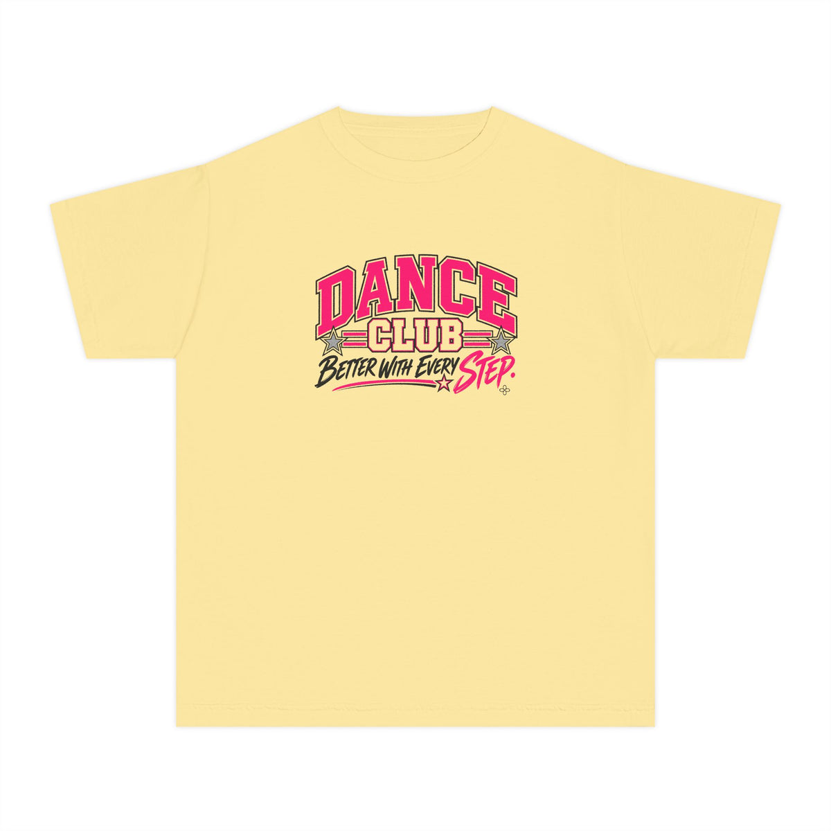 Dance Club Youth T-Shirt | Better With Every Step | Girls Dance Comfort Colors Youth Tee