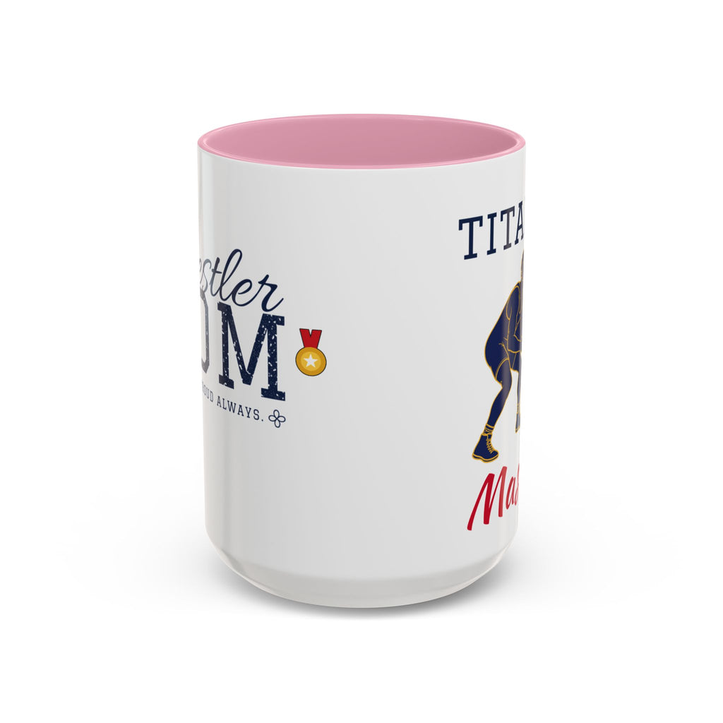Personalized Wrestling Mom Mug - Proud Today. Proud Always. | Custom Team Name & Wrestler Name | Wrestling Dad, Grandma Gift | 15 oz