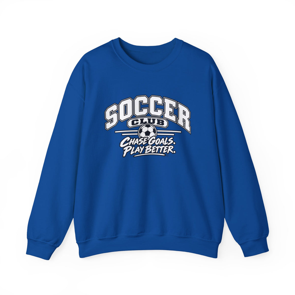 Soccer Club Sweatshirt | Chase Goals, Play Better | Soccer Gildan Crewneck