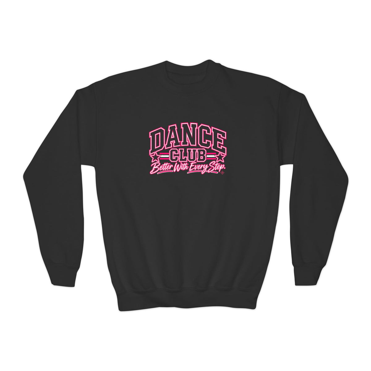 Dance Club Youth Sweatshirt | Better With Every Step | Girls Dance Youth Crewneck