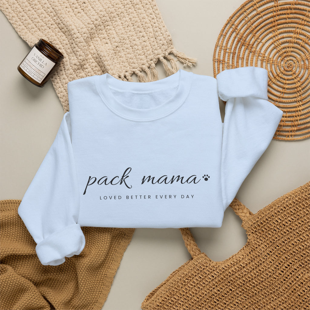 Personalized Pack Mama Sweatshirt - Loved Better Every Day | Pet Names on Sleeve | Choose Your Style | Custom Pet Mom Gift | Gildan Sweatshirt