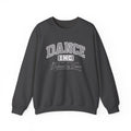 Dance Inc. Sweatshirt | Built by Practice, Defined by Dance | Dance Gildan Crewneck