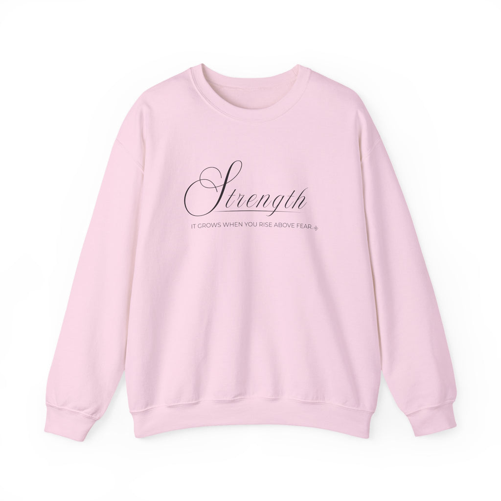 Strength Sweatshirt | It Grows When You Rise Above Fear | Faith Crewneck