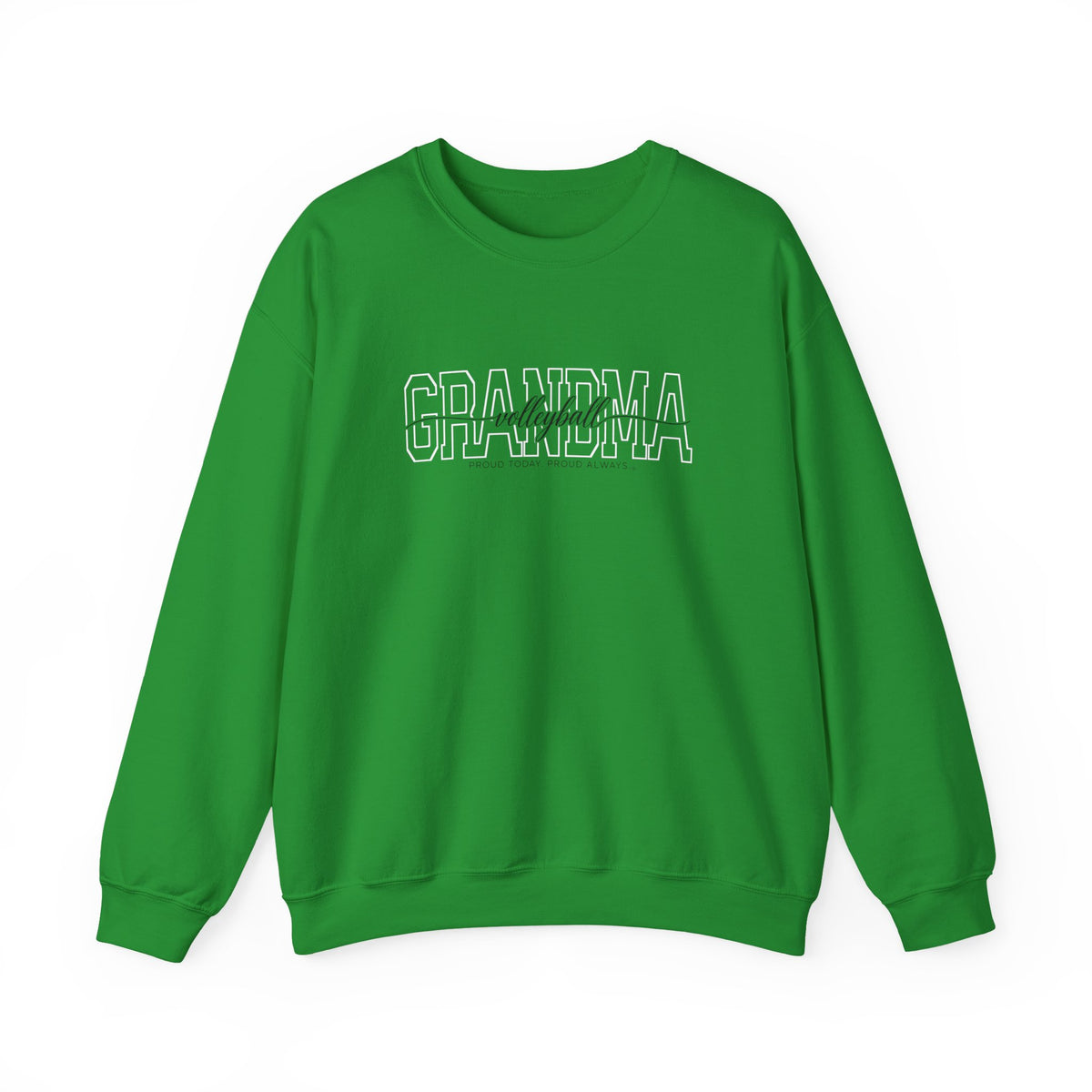 Volleyball Grandma Sweatshirt - Proud Today. Proud Always. | Choose Your Team Color | Gildan Crewneck