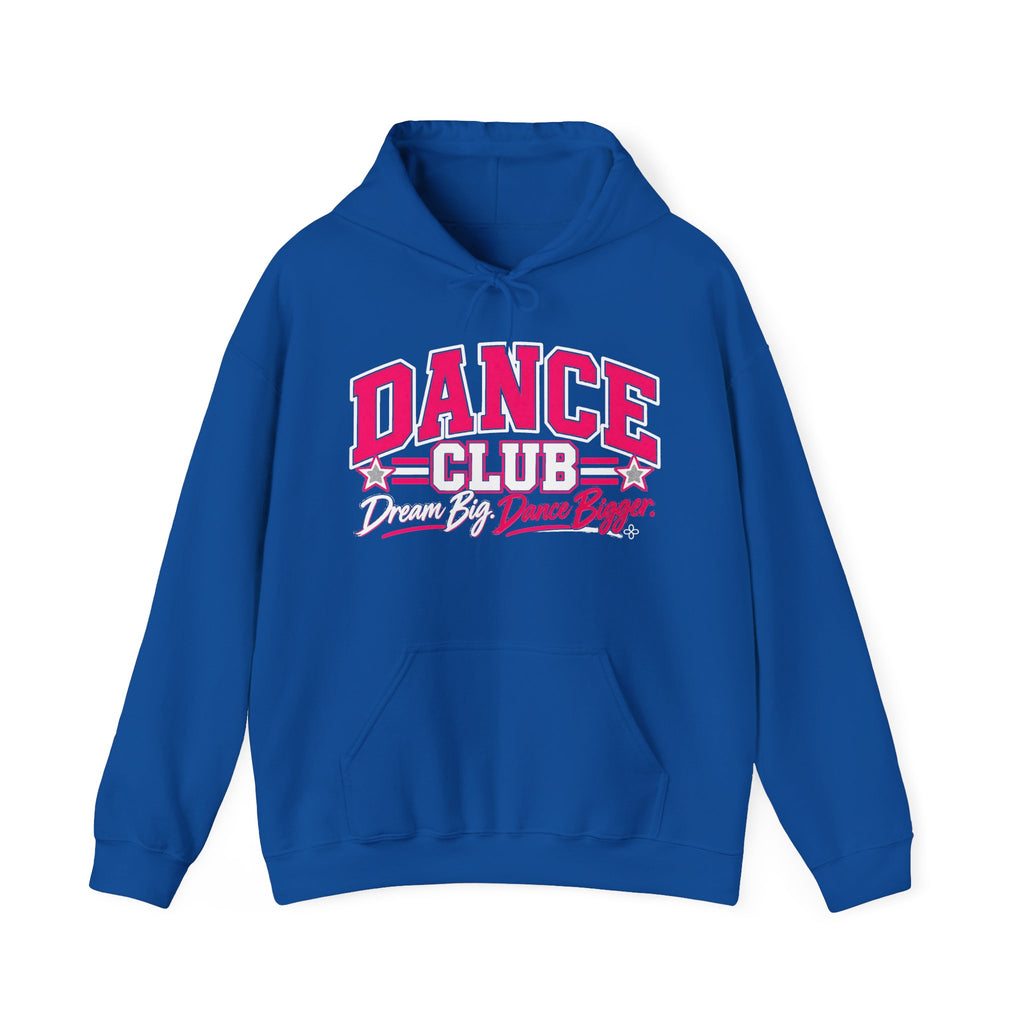Dance Club Hoodie | Dream Big, Dance Bigger | Dance Gildan Hoodie