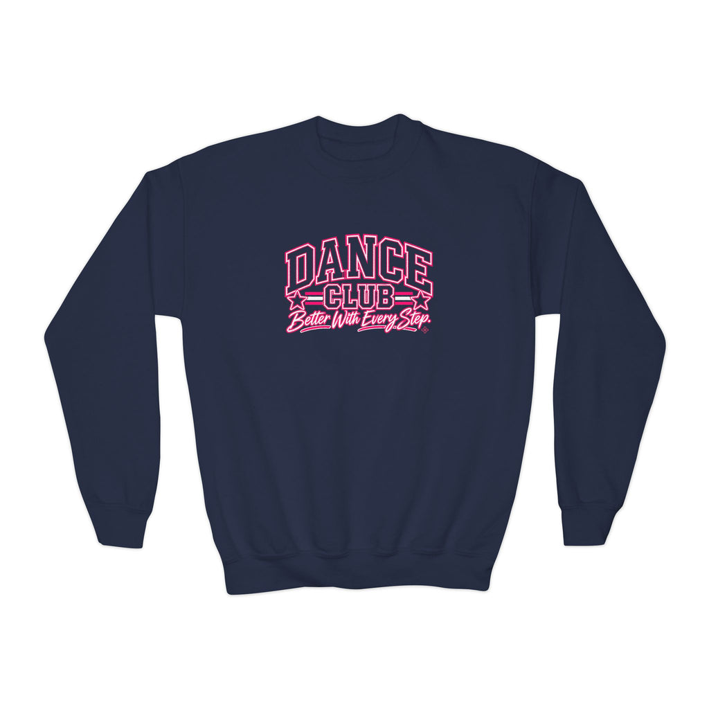 Dance Club Youth Sweatshirt | Better With Every Step | Girls Dance Youth Crewneck