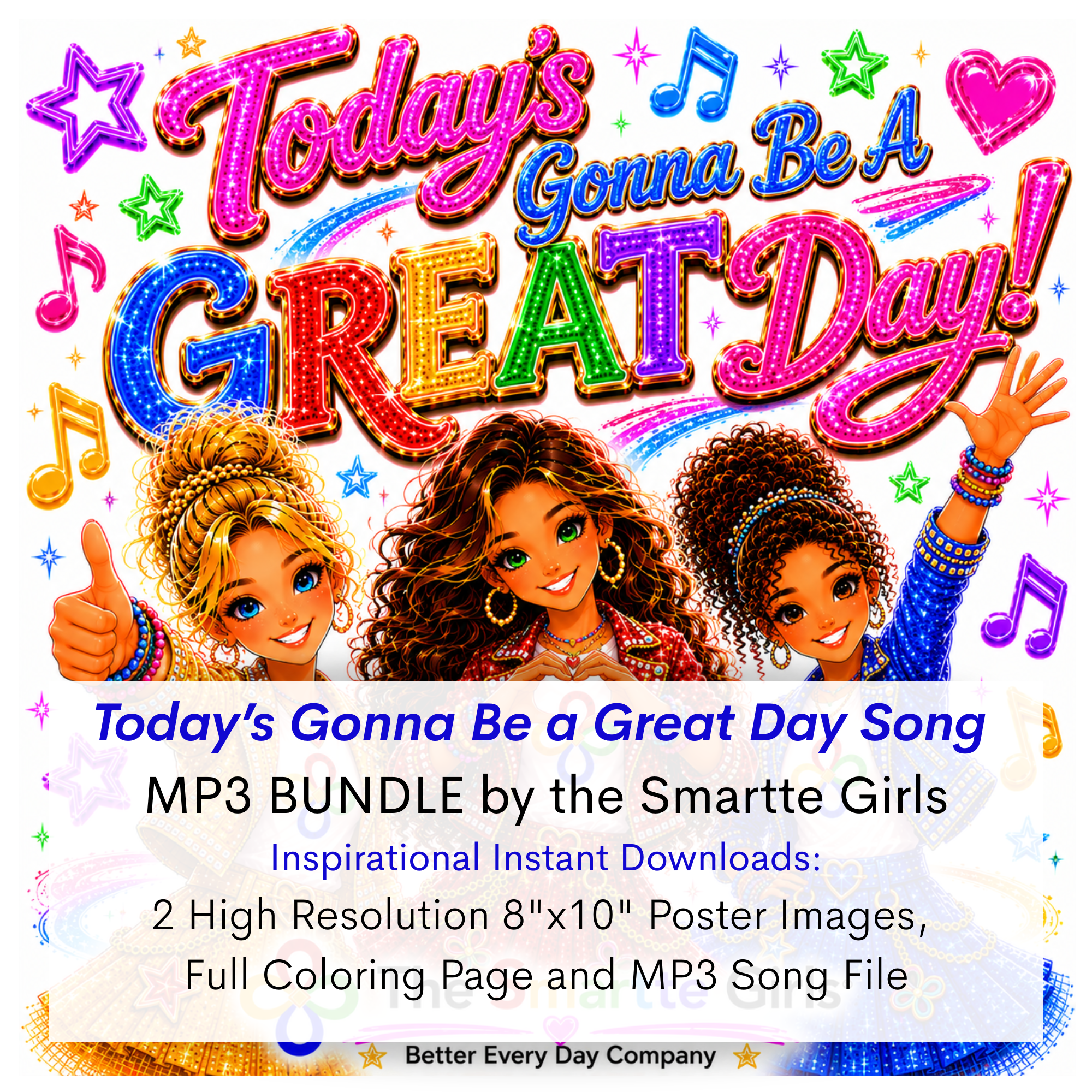 Today's Gonna Be A Great Day Song MP3, Posters and Coloring Page BUNDLE by the Smartte Girls