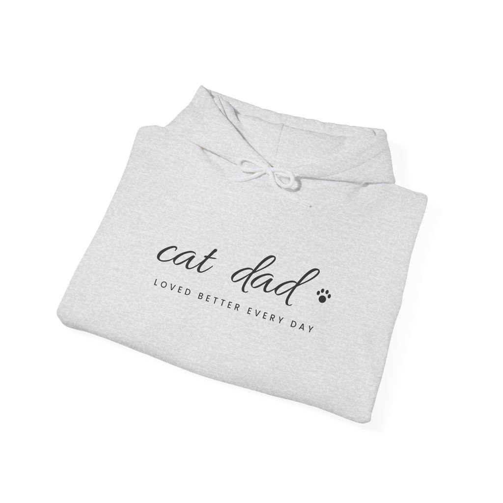 Personalized Cat Dad Hoodie - Loved Better Every Day | Pet Names on Sleeve | Choose Your Style | Custom Cat Dad Gift | Gildan Hoodie