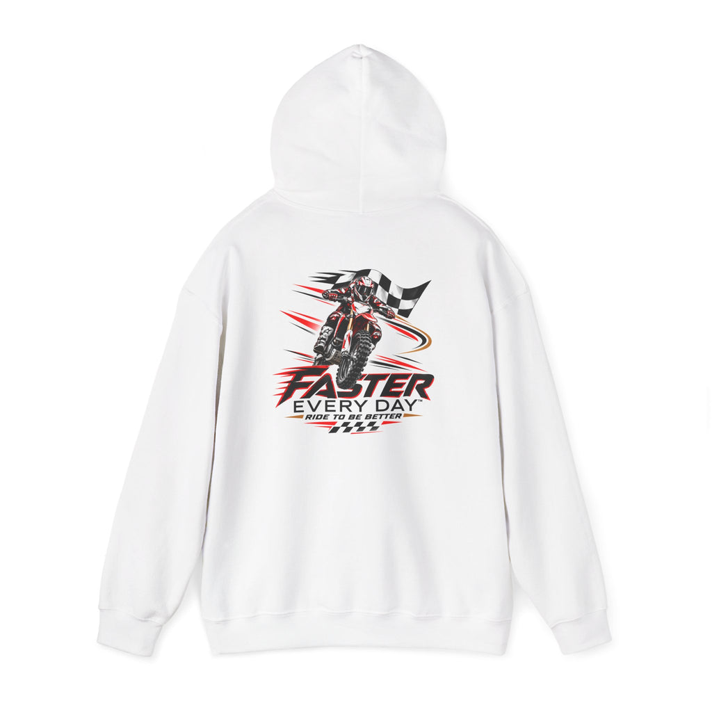 Faster Every Day Ride to Be Better Dirt Bike Hoodie | Front Logo and Back Print | Motocross Gildan Hoodie
