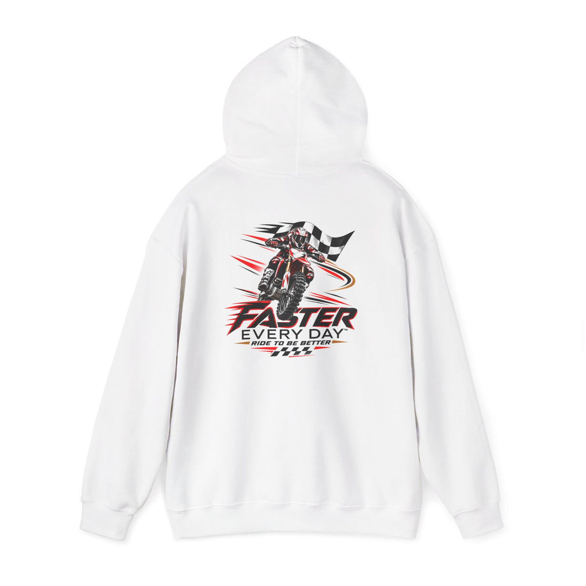 Faster Every Day Ride to Be Better Dirt Bike Hoodie | Front Logo and Back Print | Motocross Gildan Hoodie