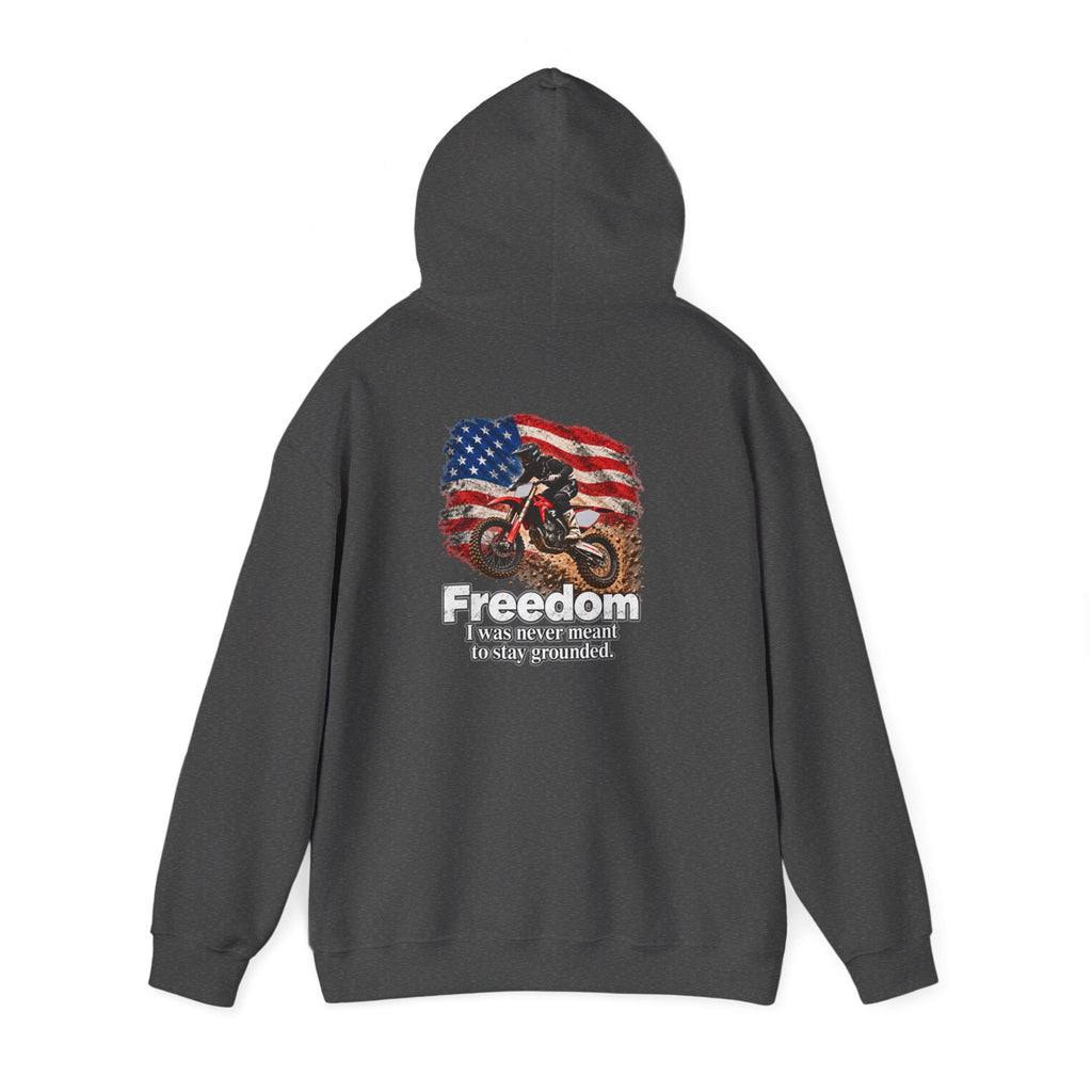Freedom - I Was Never Meant to Stay Grounded | Motocross Dirt Bike Hoodie | Front Logo and Back Print | Gildan Hoodie