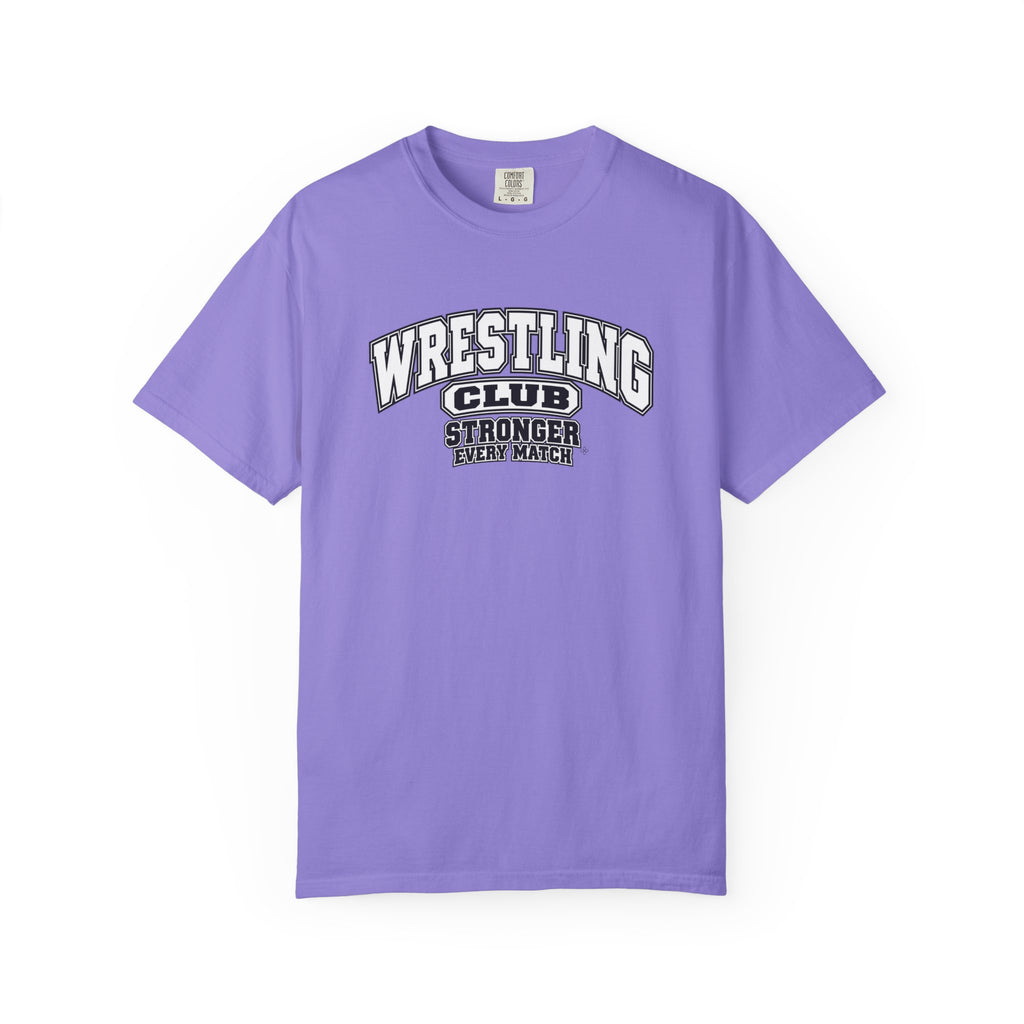 Wrestling Club T-Shirt | Stronger Every Match | Wrestling Comfort Colors Tee