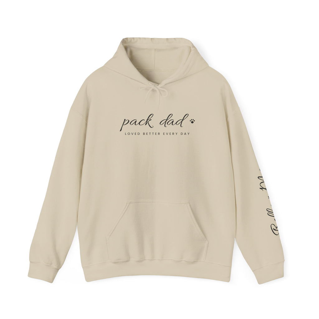 Personalized Pack Dad Hoodie - Loved Better Every Day | Pet Names on Sleeve | Choose Your Style | Custom Pet Dad Gift | Gildan Hoodie