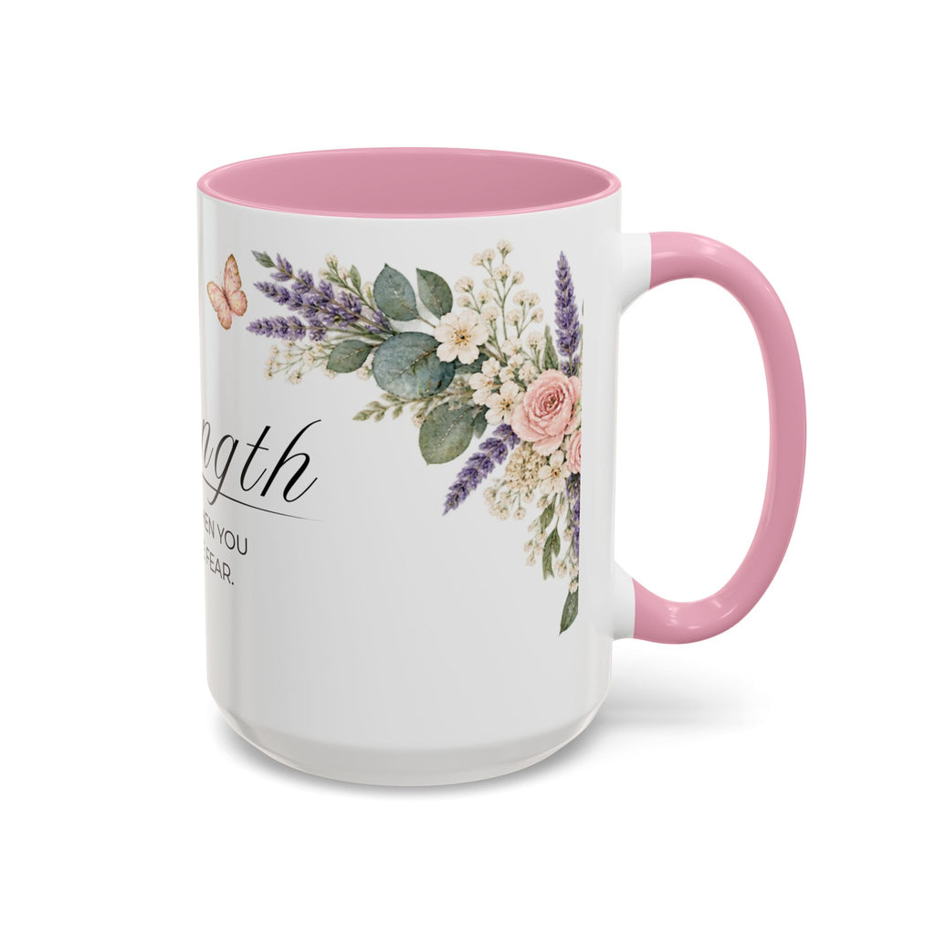 Strength Coffee Mug 15oz | It Grows When You Rise Above Fear | Floral Christian Mug
