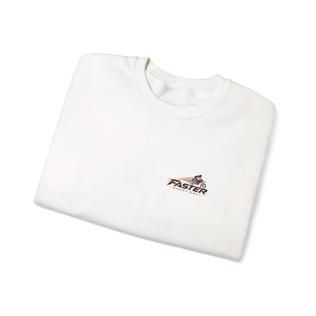 Faster Every Day Ride to Be Better Dirt Bike Sweatshirt | Front Logo and Back Print | Motocross Gildan Crewneck Sweatshirt