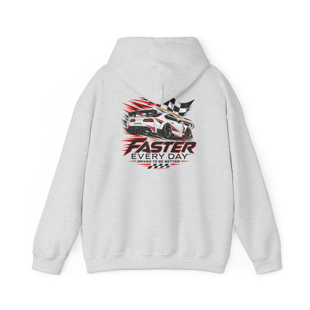 Faster Every Day Sports Car Hoodie | Driven to Be Better | Front Logo and Back Print | Gildan Hoodie