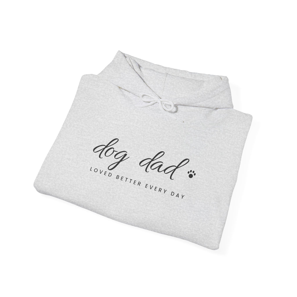 Personalized Dog Dad Hoodie - Loved Better Every Day | Pet Names on Sleeve | Choose Your Style | Custom Dog Dad Gift | Gildan Hoodie