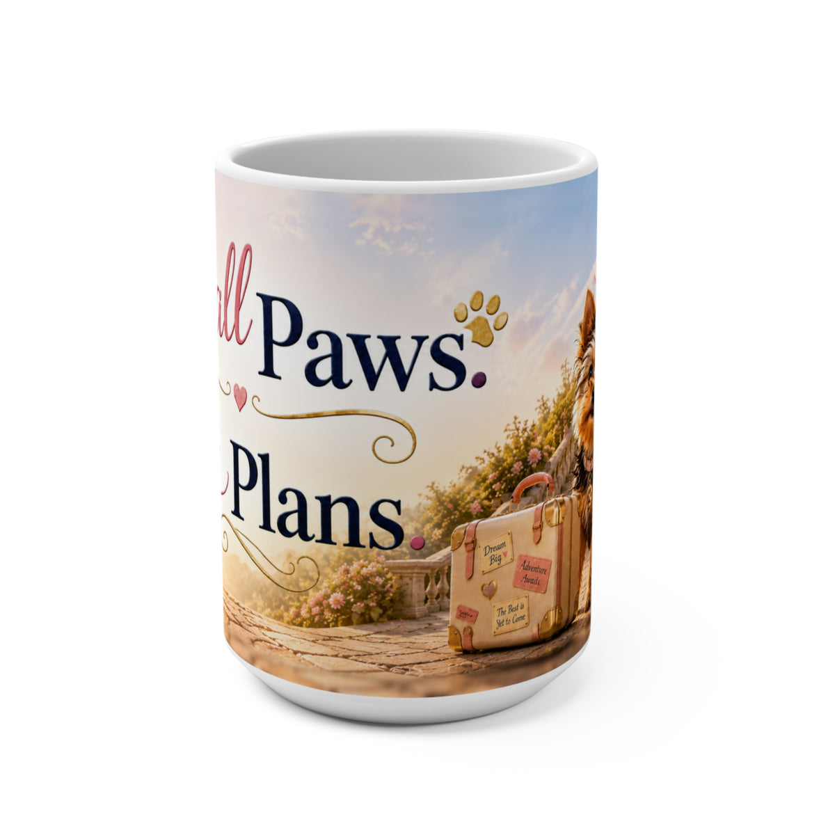 Small Paws Big Plans - 15 oz Funny Dog Mug, Coffee Cup