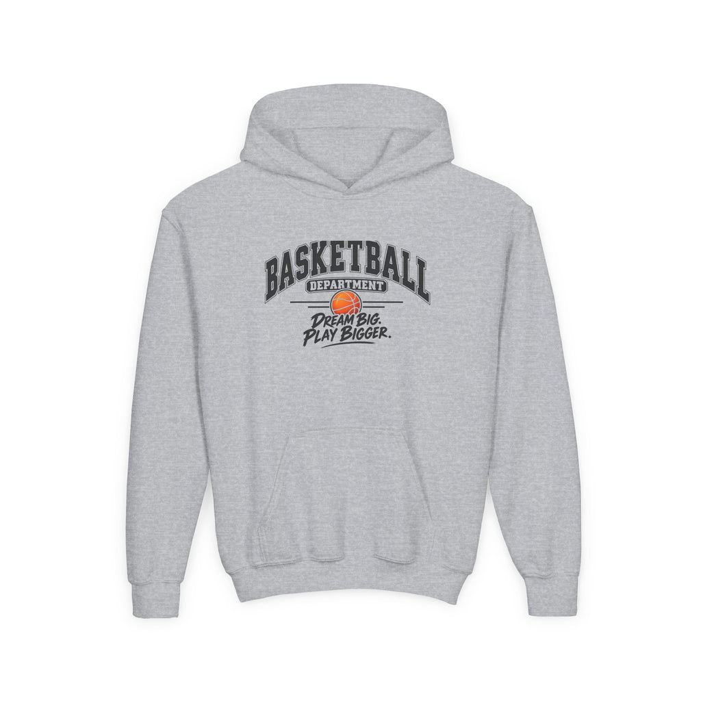 Basketball Department Youth Hoodie | Dream Big, Play Bigger | Kids Basketball Youth Hoodie