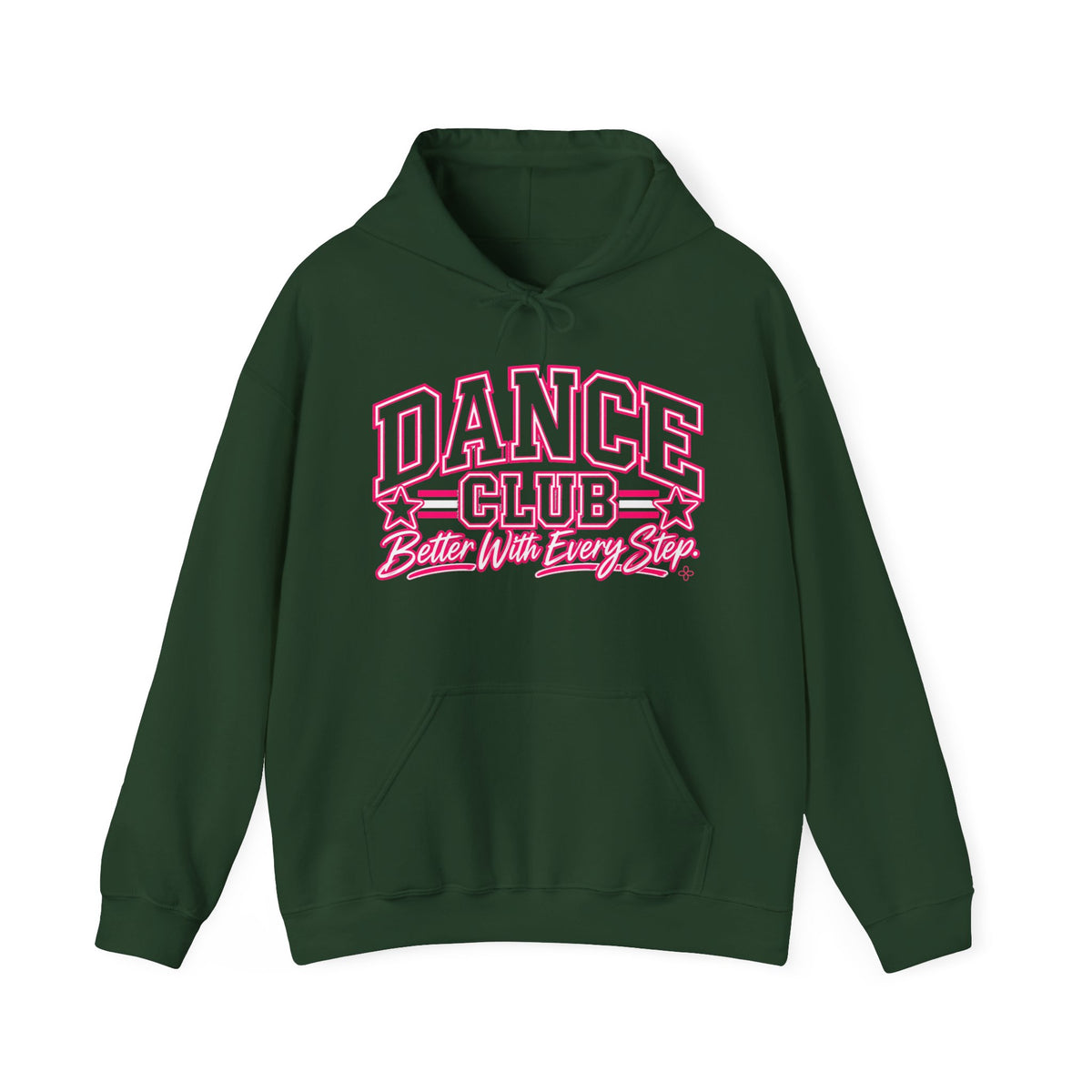 Dance Club Hoodie | Better With Every Step | Dance Gildan Hoodie