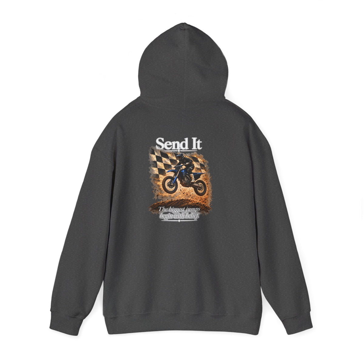 Send It - The Biggest Jumps Begin with Belief | Motocross Dirt Bike Hoodie | Front Logo and Back Print | Gildan Hoodie