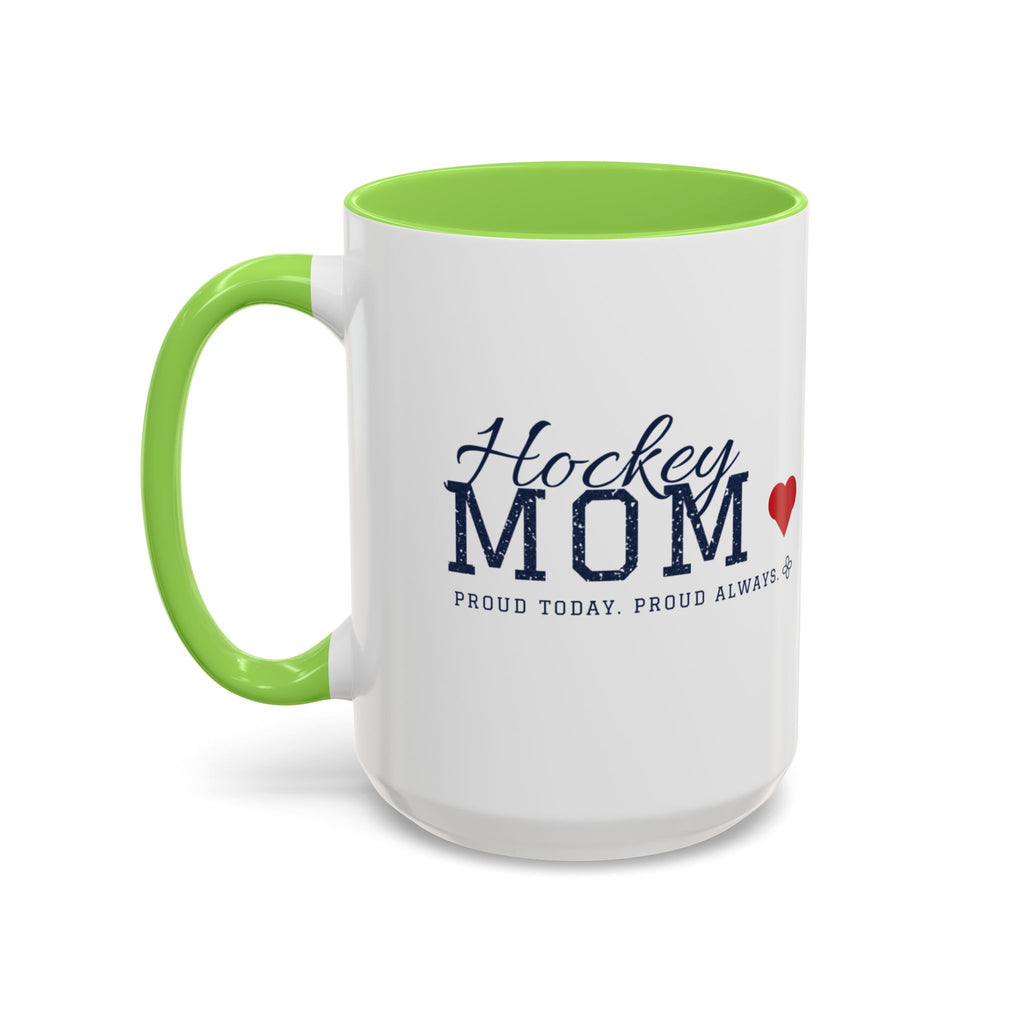 Personalized Hockey Mom Mug - Proud Today. Proud Always. | Custom Team Name, Number & Player Name | Hockey Dad, Grandma Gift | 15 oz