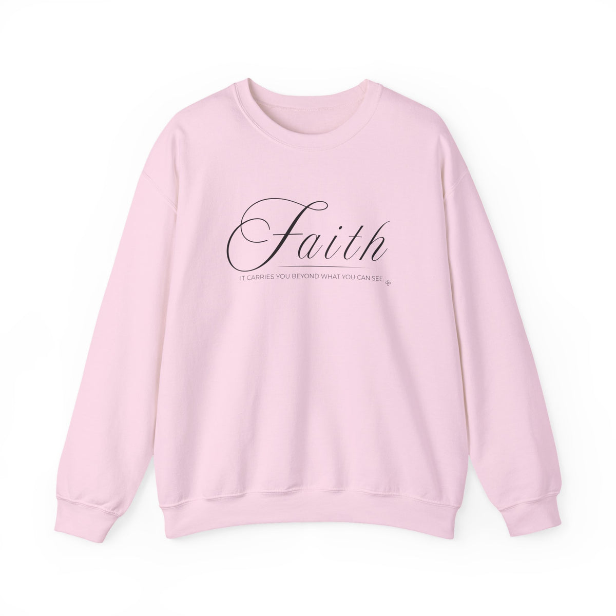 Faith Sweatshirt | It Carries You Beyond What You Can See | Faith Crewneck