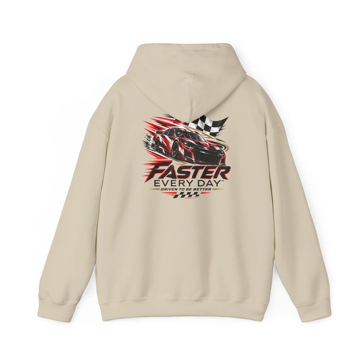 Faster Every Day Stock Car Racing Hoodie | Driven to Be Better | Front Logo and Back Print | Gildan Hoodie