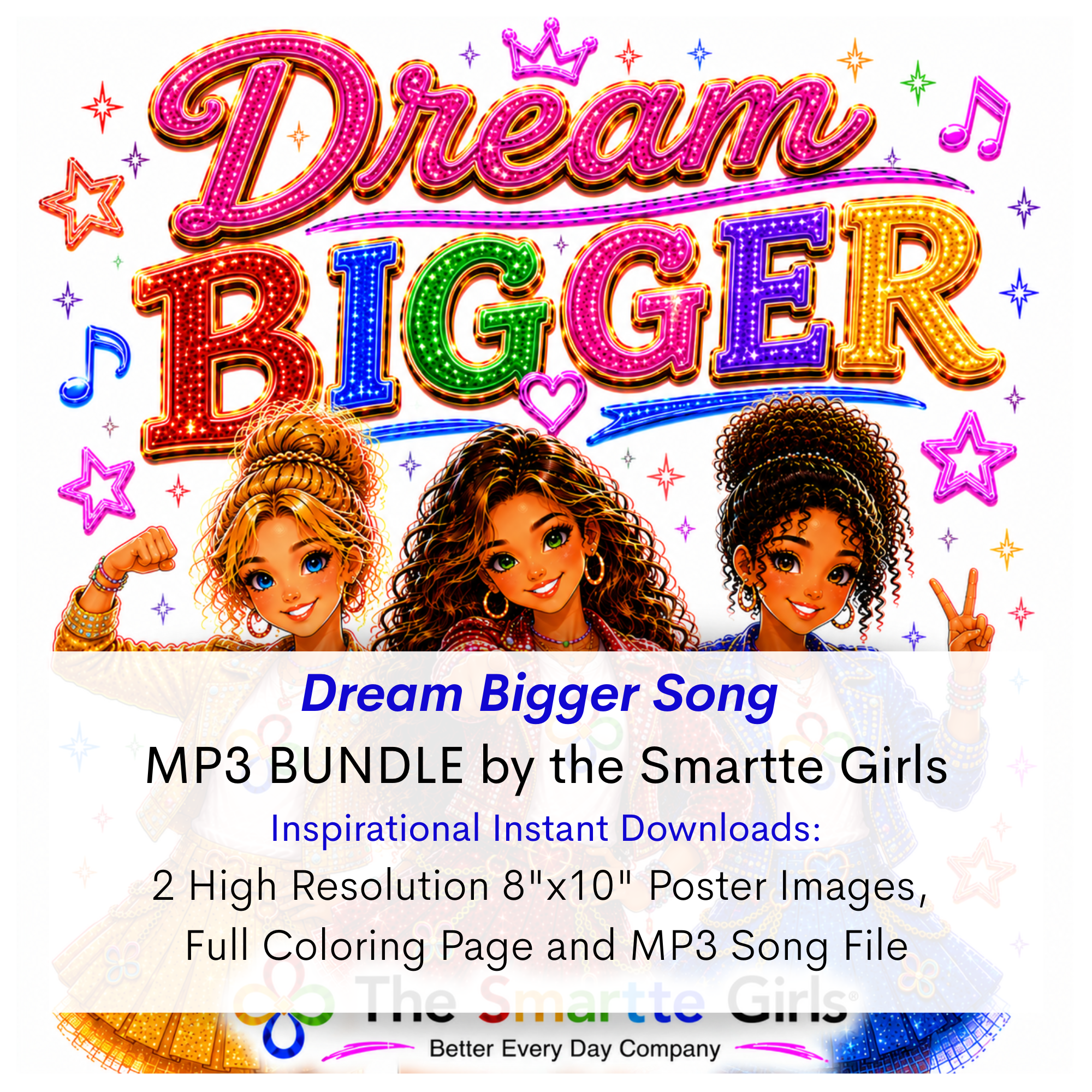 Dream Bigger Song MP3, Poster and Coloring Page BUNDLE by the Smartte Girls