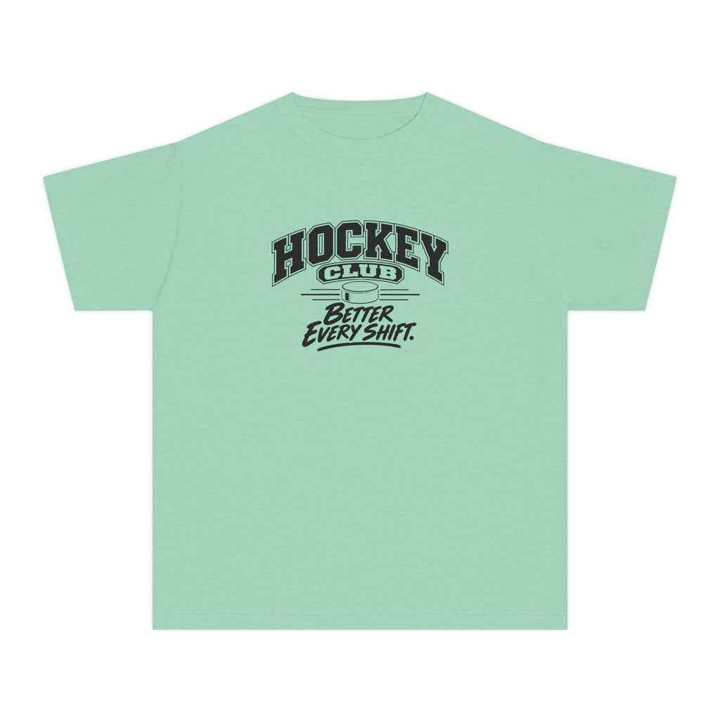 Hockey Club Youth T-Shirt | Better Every Shift | Kids Hockey Comfort Colors Youth Tee