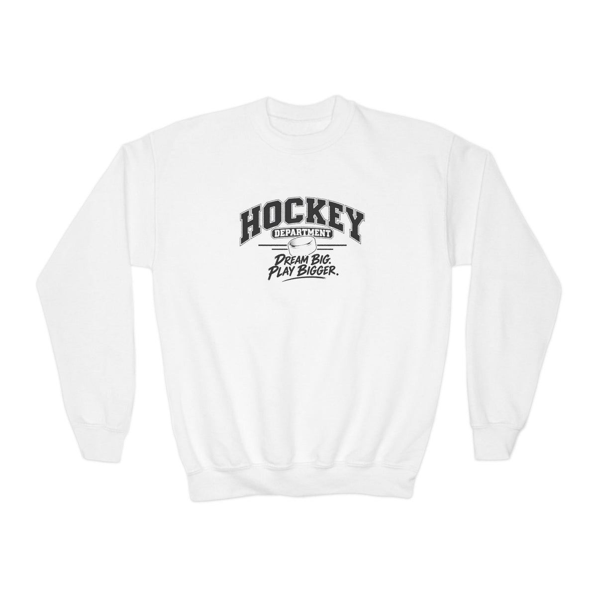 Hockey Department Youth Sweatshirt | Dream Big, Play Bigger | Kids Hockey Youth Crewneck