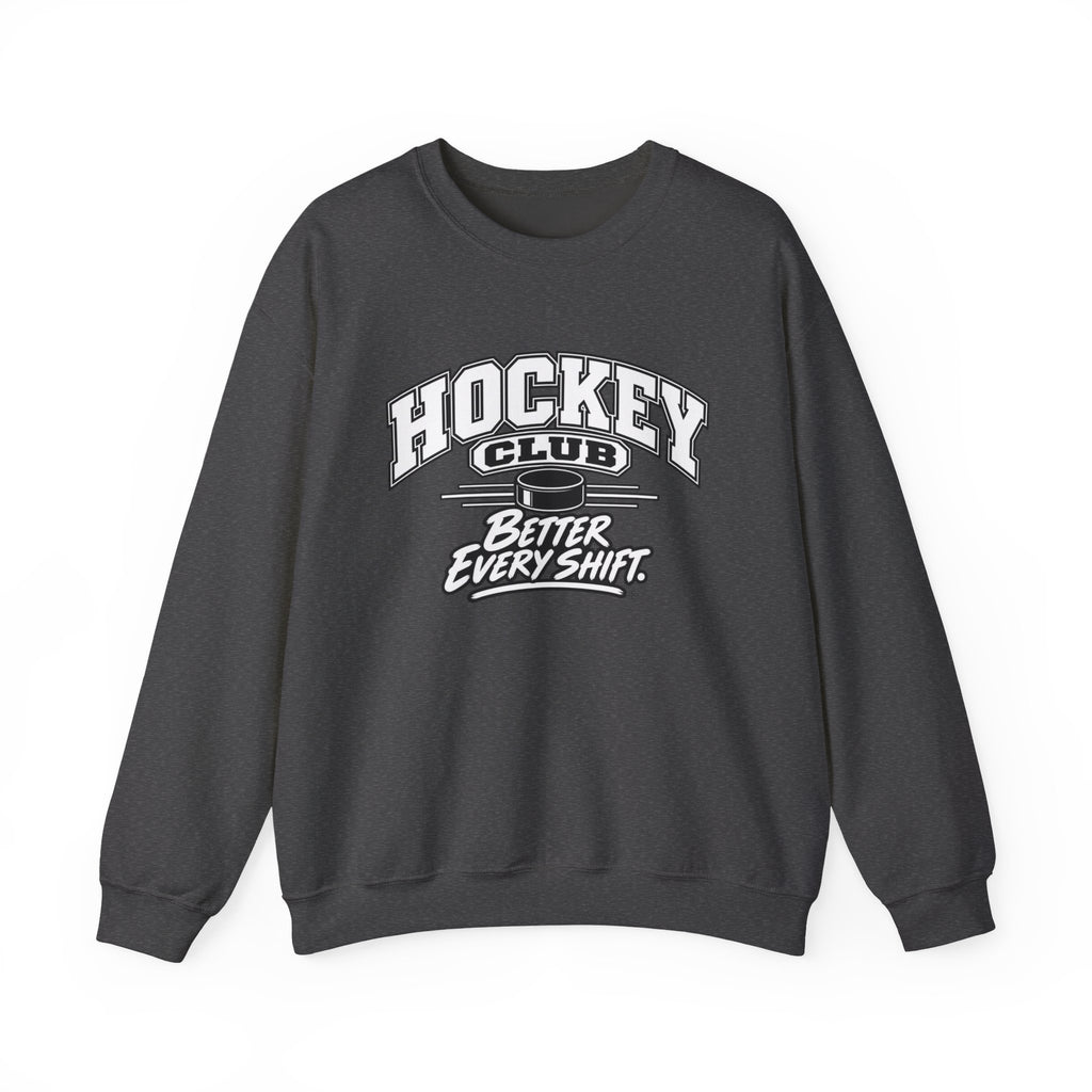Hockey Club Sweatshirt | Better Every Shift | Hockey Gildan Crewneck
