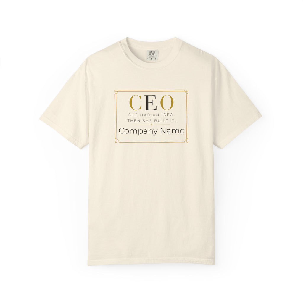 Personalized CEO T-shirt - Custom Business Owner Tee - Business Gift - She Had An Idea.  Then She Built It.