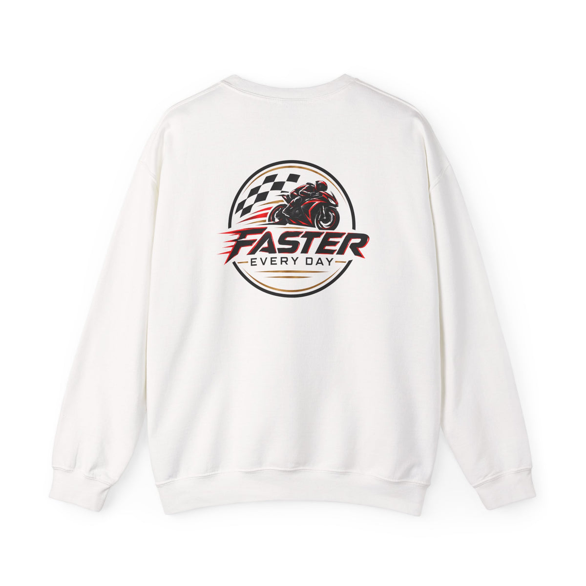 Faster Every Day Racing Badge Sweatshirt | Front Logo and Back Print | Motorcycle Gift | Gildan Crewneck Sweatshirt