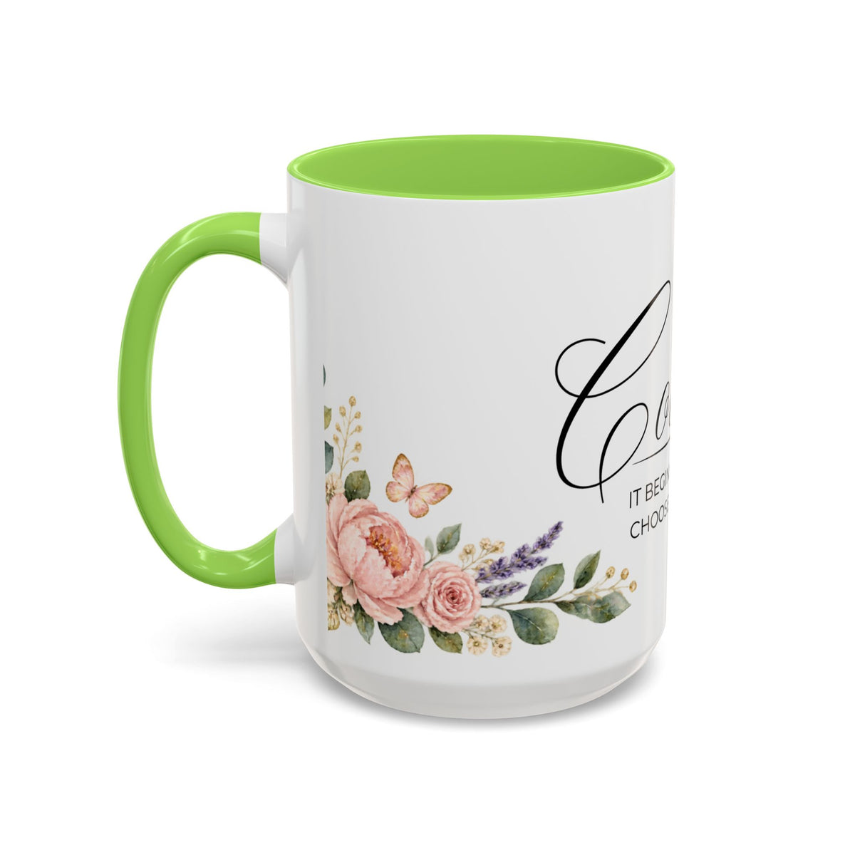 Courage Coffee Mug 15oz | It Begins When You Choose To Believe | Floral Christian Mug