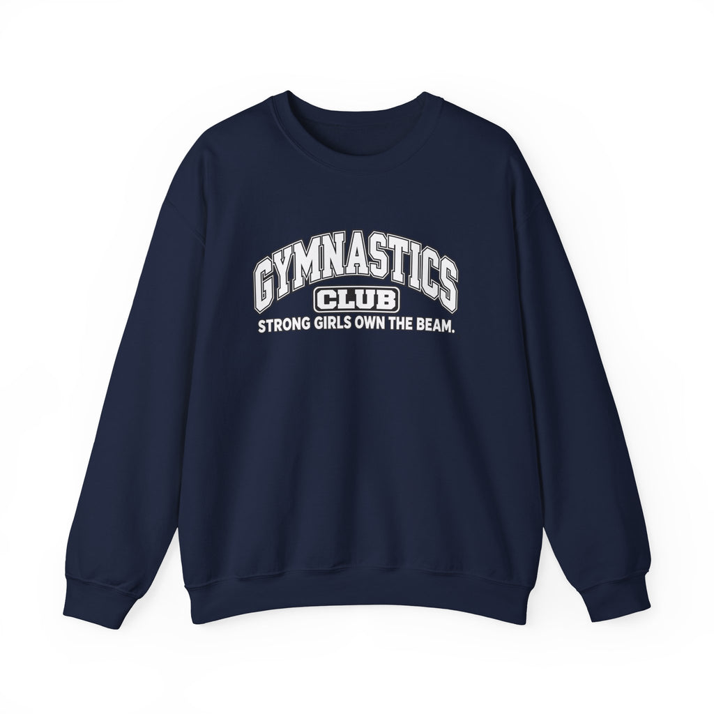 Gymnastics Club Sweatshirt | Strong Girls Own the Beam | Gymnastics Gildan Crewneck