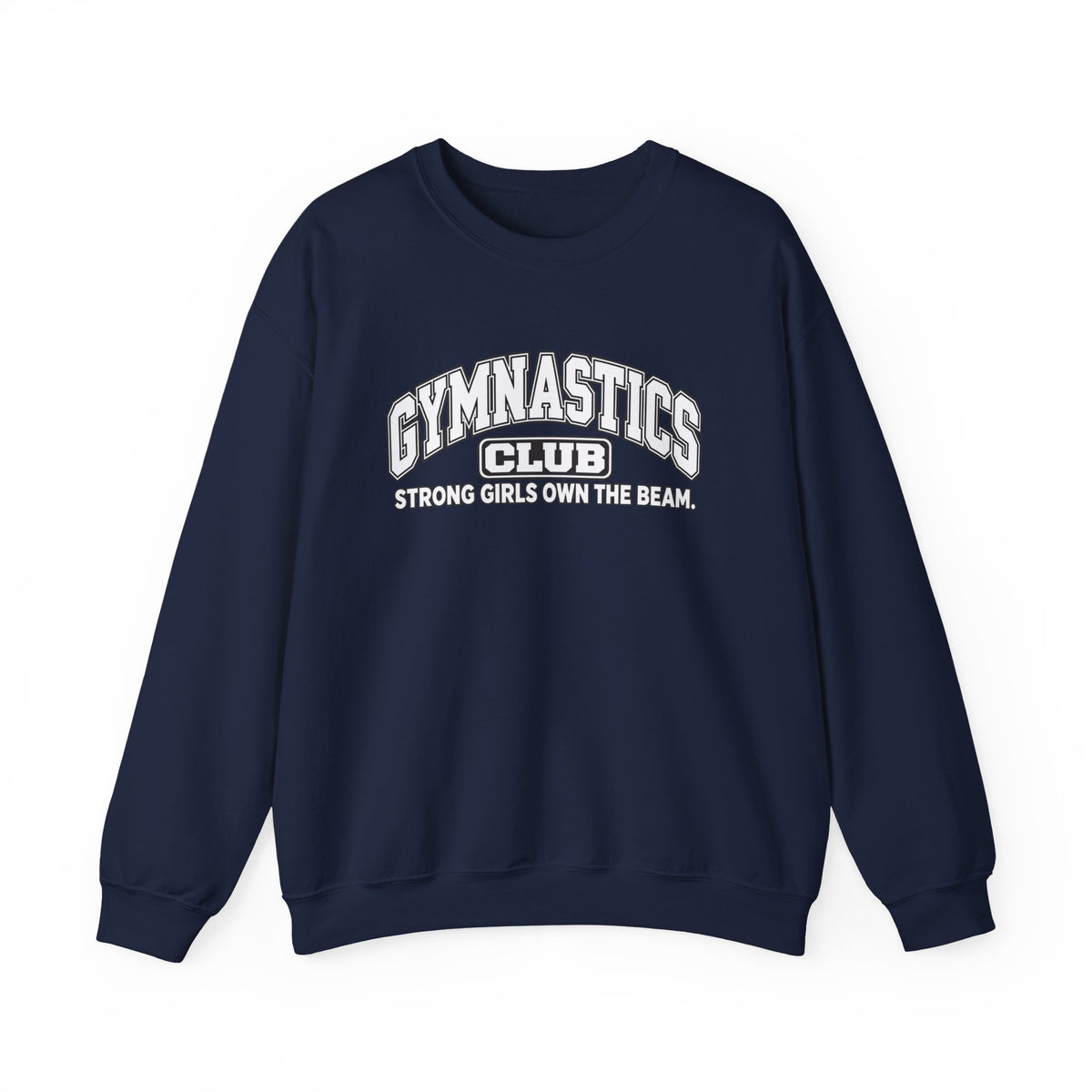 Gymnastics Club Sweatshirt | Strong Girls Own the Beam | Gymnastics Gildan Crewneck