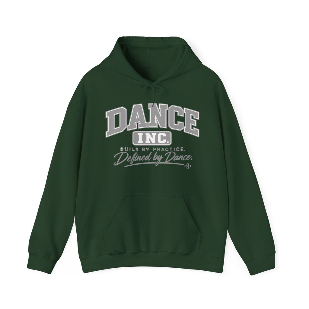 Dance Inc. Hoodie | Built by Practice, Defined by Dance | Dance Gildan Hoodie