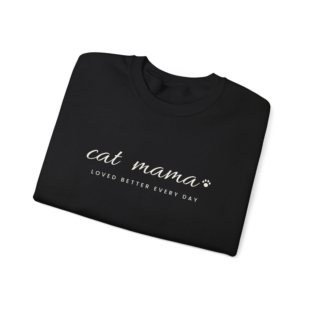 Personalized Cat Mama Sweatshirt - Loved Better Every Day | Pet Names on Sleeve | Choose Your Style | Custom Cat Mom Gift | Gildan Sweatshirt